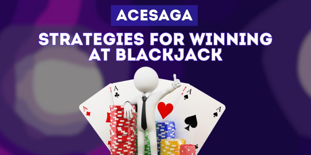 Strategies for Success: Winning at Blackjack