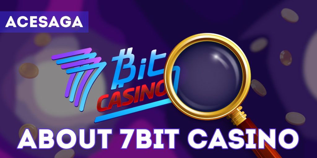 About 7Bit Casino